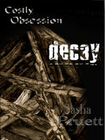 Costly Obsession: Decay
