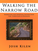 Walking the Narrow Road: Weekly Marketing and Spiritual Devotionals for Christians in Buisness