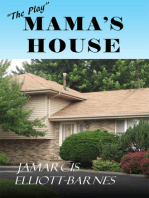 Mama's House "The Play"