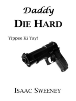 Daddy Die Hard