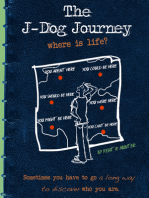 The J-Dog Journey: Where is Life?