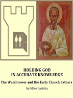 Holding God in Accurate Knowledge: The Watchtower and the Early Church Fathers