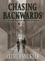 Chasing Backwards: A Psychological Murder Mystery