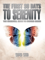 The First 30 Days to Serenity: The Essential Guide to Staying Sober