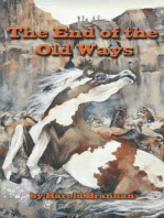 The End of the Old Ways
