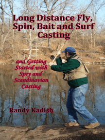 Long Distance Fly, Spin, Bait, and Surf Casting Techniques and Getting  Started with Spey and Scandinavian Casting by Randy Kadish (Ebook) - Read  free for 30 days