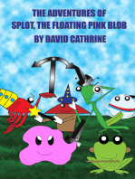 The Adventures of Splot, the Floating Pink Blob