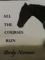 All the Courses Run (An Equine Tale)