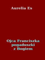 Ojca Franciszka pogaduszki z Bogiem