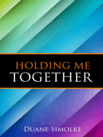 Holding Me Together