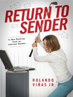 Return to Sender: In Box Ranting from an Internet Stalker