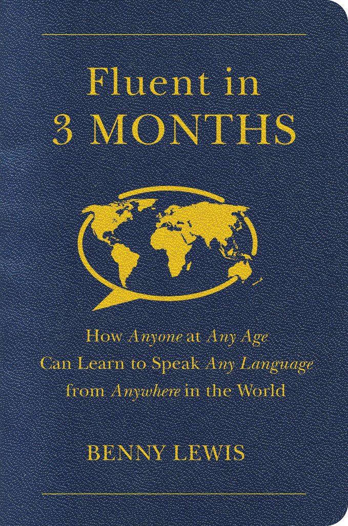 Fluent in 3 Months by Benny Lewis - Ebook | Scribd