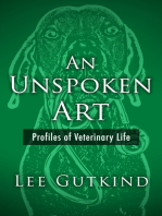 An Unspoken Art: Profiles of Veterinary Life