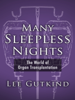 Many Sleepless Nights: The World of Organ Transplantation