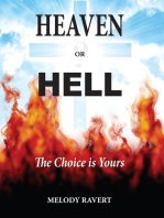 Heaven or Hell: The Choice is Yours