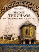 Beyond the Chaos: The Remarkable Heritage of Syria