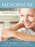 Menopause: Change, Choice and HRT