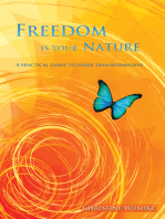 Freedom Is Your Nature: A Practical Guide to Inner Transformation