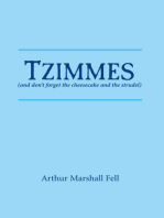 Tzimmes (and don't forget the cheesecake and the strudel)