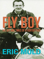 Fly Boy: The Life and Times of a Fighter Pilot