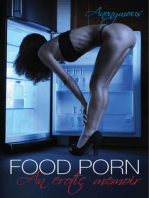 Food Porn: An erotic memoir