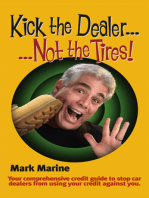 Kick the Dealer, Not the Tires!