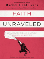 Faith Unraveled: How a Girl Who Knew All the Answers Learned to Ask Questions