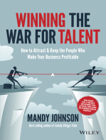 Winning The War for Talent: How to Attract and Keep the People Who Make Your Business Profitable