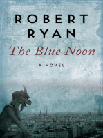 The Blue Noon: A Novel