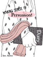 Making Sense of Persuasion! A Students Guide to Austen’s (Includes Study Guide, Biography, and Modern Retelling)