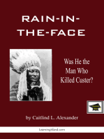 Rain-In-The-Face: Educational Version