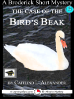 The Case of the Bird’s Beak: A 15-Minute Brodericks Mystery: Educational Version