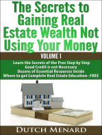 The Secrets of Gaining Real Estate Wealth Not Using Your Money