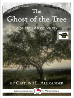 The Ghost of the Tree: A 15-Minute Ghost Story, Educational Version