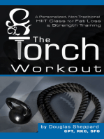 The Torch Workout- A Personalized, Non-Traditional HIIT Class for Fat Loss & Strength Training