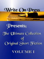 Write On Press Presents: The Ultimate Collection of Original Short Fiction, Volume I