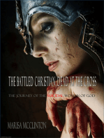 The Battled Christian, Dead At The Cross: The Journey Of The Suicidal Woman Of God