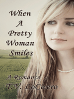 When A Pretty Woman Smiles