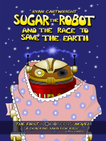 Sugar The Robot And The Race To Save The Earth