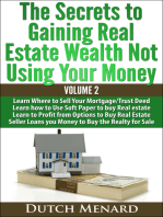 The Secrets to Gaining Real Estate Wealth Not Using Your Money