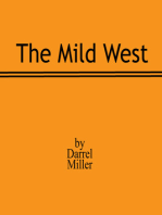 The Mild West
