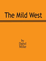 The Mild West