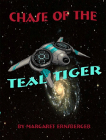 Chase of the Teal Tiger
