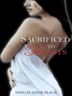 Sacrificed to Beasts (Marked by the Beast Erotica Series)