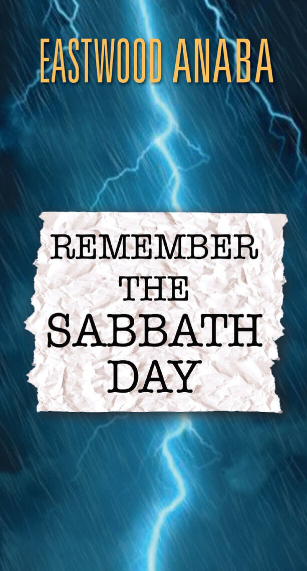 Read Remember The Sabbath Day Online By Eastwood Anaba Books