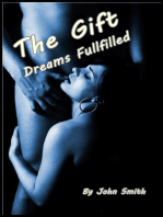 The Gift: Dreams Fullfilled