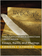 Thoughts from a Christian Libertarian: Essays, Rants, and Musings