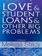 Love and Student Loans and Other Big Problems