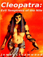 Cleopatra: Evil Temptress of the Nile