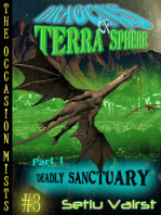 Dragons Of Terra Sphere: Part I - Deadly Sanctuary